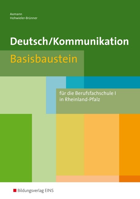 Deutsch/Kommunikation, Basisbaustein fur die Berufsfachschule I in Rheinland-Pfalz (Paperback)