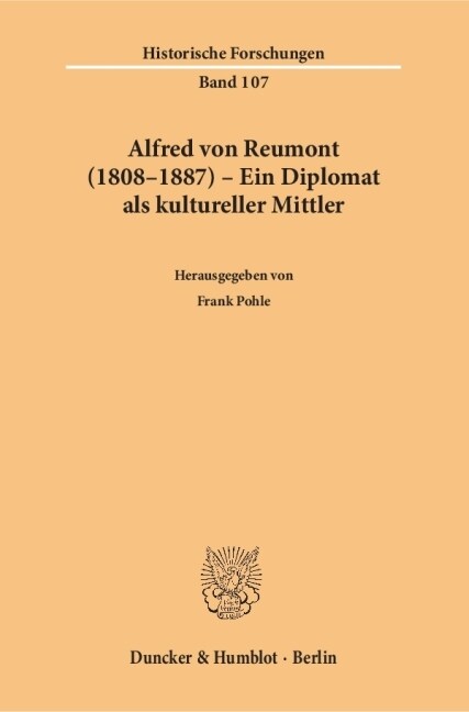 Alfred Von Reumont (1808-1887) - Ein Diplomat ALS Kultureller Mittler (Paperback)