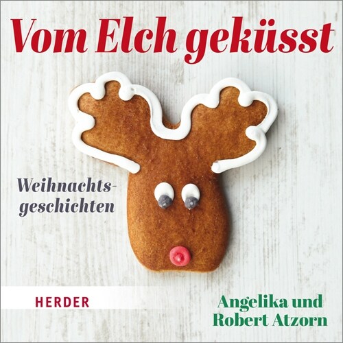 Vom Elch gekusst. Weihnachtsgeschichten, 1 Audio-CD (CD-Audio)