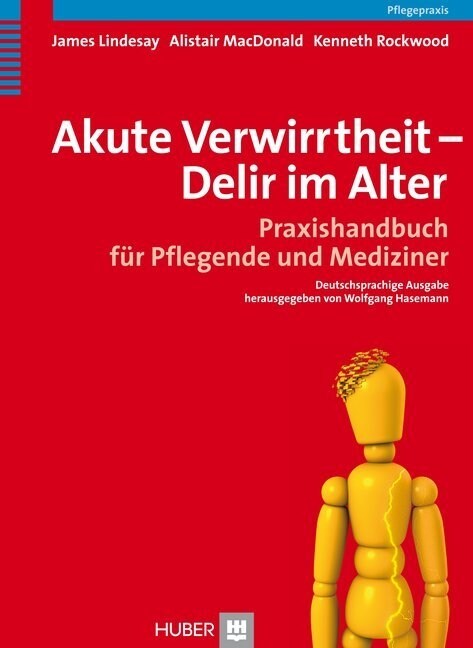 Akute Verwirrtheit - Delir im Alter (Paperback)