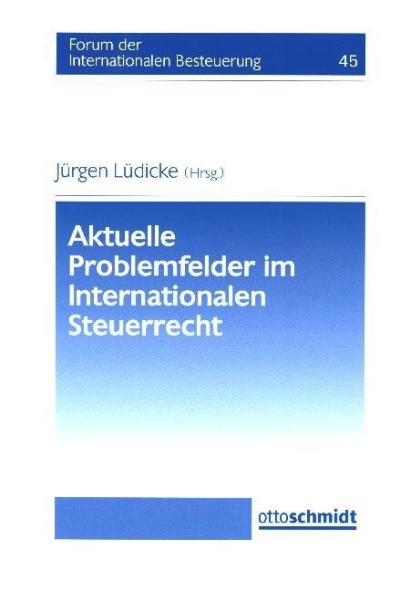 Aktuelle Problemfelder im internationalen Steuerrecht (Paperback)