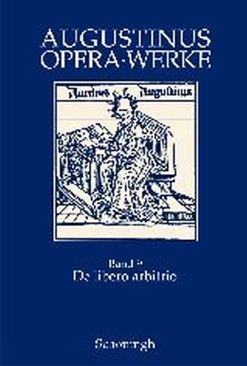 de Libero Arbitrio - Der Freie Wille: Zweisprachige Ausgabe (Hardcover)