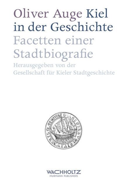 Kiel in der Geschichte (Hardcover)