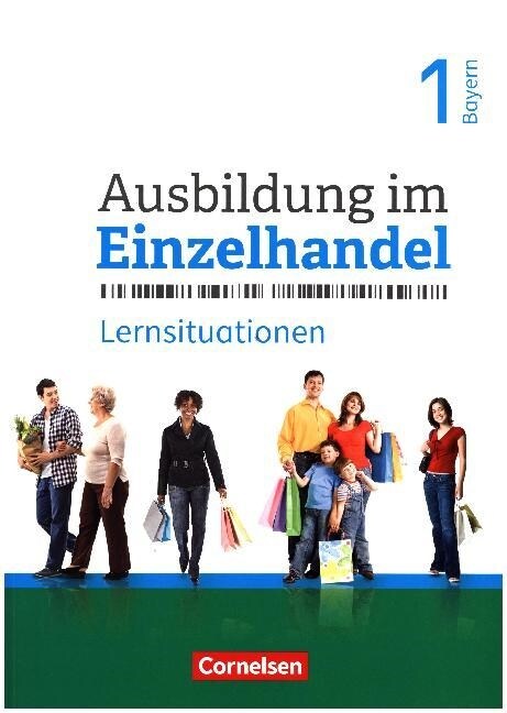 1. Ausbildungsjahr - Arbeitsbuch mit Lernsituationen (Paperback)