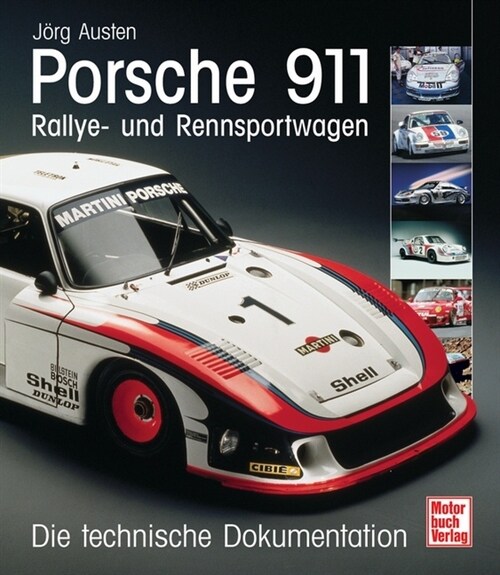 Porsche 911 - Rallye- und Rennsportwagen (Hardcover)