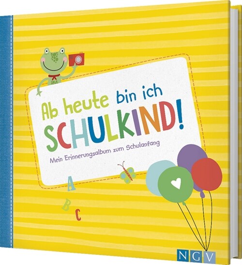 Ab heute bin ich Schulkind! (Hardcover)