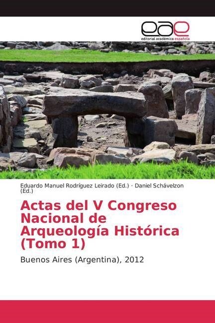 Actas del V Congreso Nacional de Arqueolog? Hist?ica (Tomo 1) (Paperback)