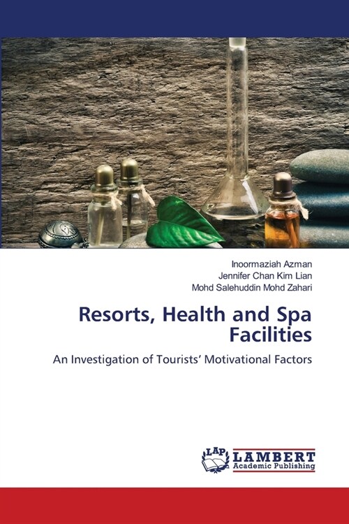 Resorts, Health and Spa Facilities (Paperback)