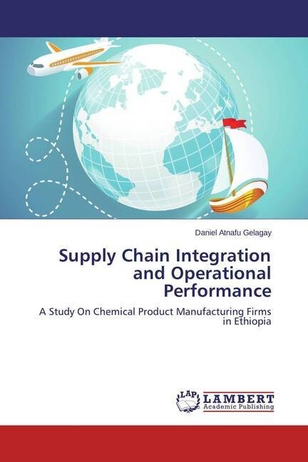 Supply Chain Integration and Operational Performance (Paperback)