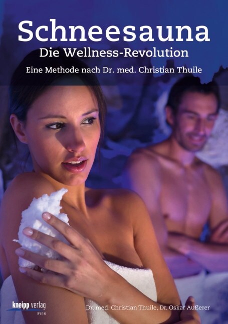 Schneesauna - Die Wellness-Revolution (Paperback)