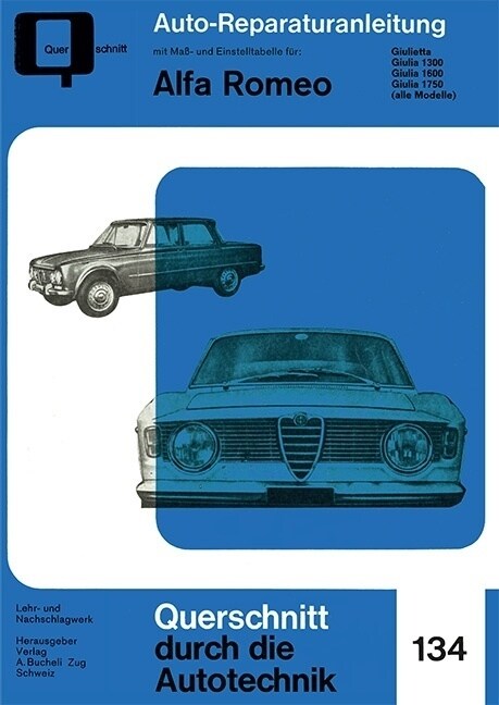 Alfa Romeo Giulietta / Giulia 1300, 1600, 1750 (alle Modelle) (Paperback)