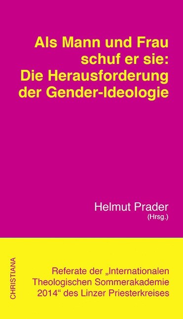 Als Mann und Frau schuf er sie: Die Herausforderung der Gender-Ideologie (Paperback)