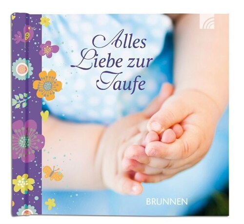 Alles Liebe zur Taufe (Hardcover)