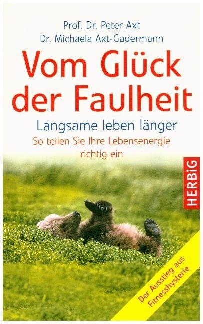 Vom Gluck der Faulheit (Paperback)