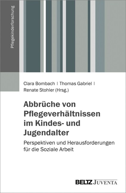 Abbruche von Pflegeverhaltnissen im Kindes- und Jugendalter (Paperback)