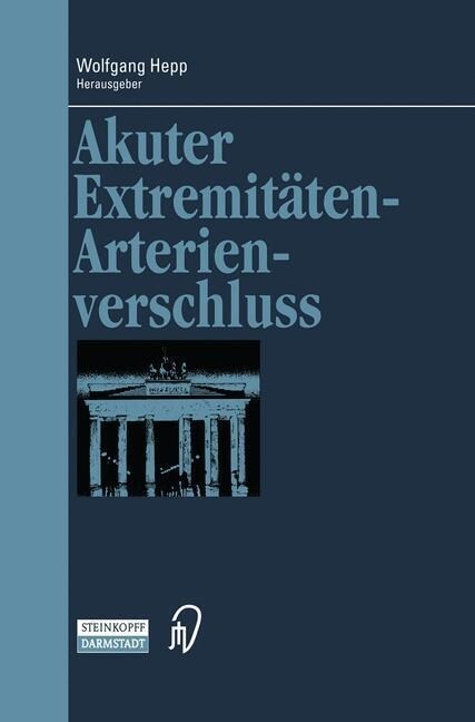 Akuter Extremitaten-Arterienverschluss (Hardcover)