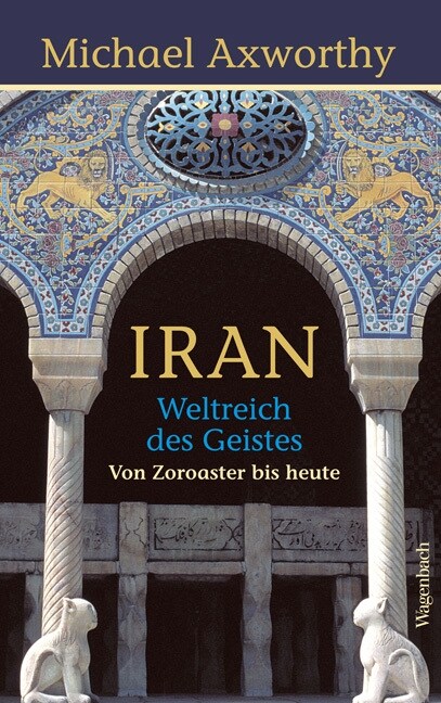 Iran - Weltreich des Geistes (Hardcover)