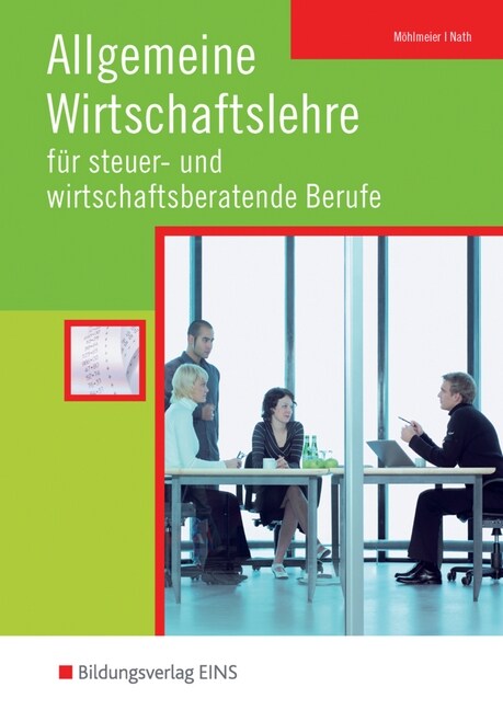 Allgemeine Wirtschaftslehre fur steuer- und wirtschaftsberatende Berufe (Paperback)