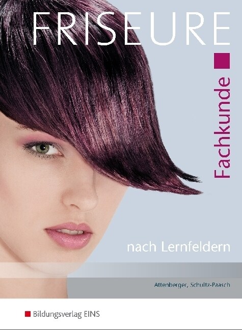 Fachkunde Friseure nach Lernfeldern (Hardcover)