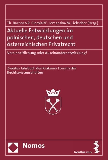 Aktuelle Entwicklungen im polnischen, deutschen und osterreichischen Privatrecht (Hardcover)