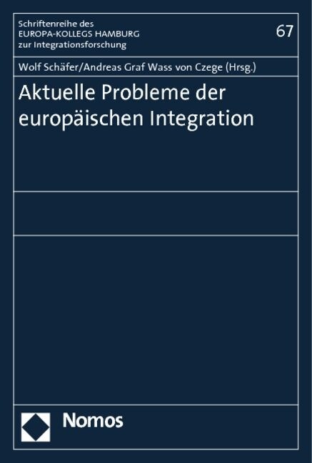 Aktuelle Probleme der europaischen Integration (Paperback)