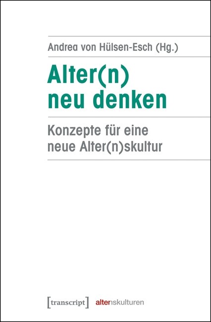 Alter(n) neu denken (Paperback)