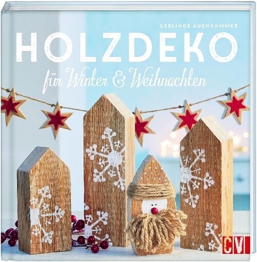 Holzdeko fur Winter & Weihnachten (Hardcover)