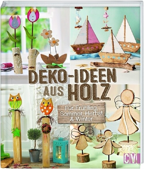 Deko-Ideen aus Holz (Hardcover)