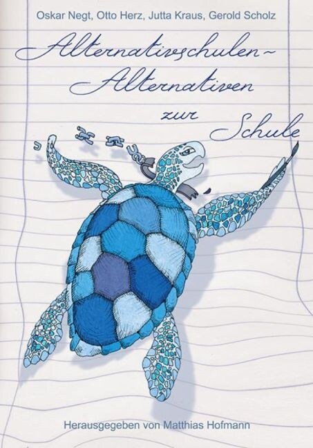 Alternativen - Alternativen zur Schule (Paperback)