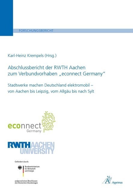 Abschlussbericht der RWTH Aachen zum Verbundvorhaben econnect Germany (Paperback)