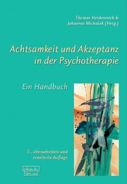 Achtsamkeit und Akzeptanz in der Psychotherapie (Hardcover)
