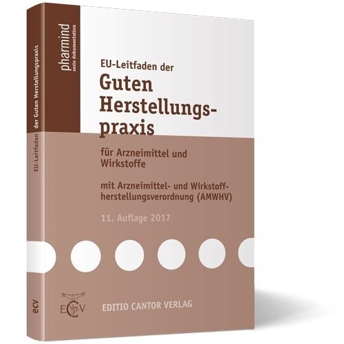 EU-Leitfaden der Guten Herstellungspraxis fur Arzneimittel und Wirkstoffe (Paperback)