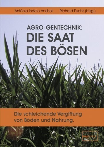 Agro-Gentechnik: Die Saat des Bosen (Loose-leaf)
