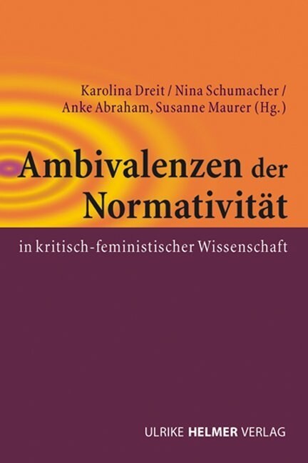 Ambivalenzen der Normativitat in kritisch-feministischer Wissenschaft (Paperback)