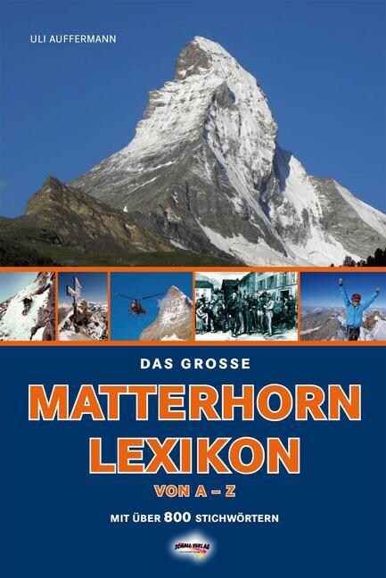 Das große Matterhorn-Lexikon (Hardcover)