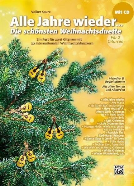 Alle Jahre Wieder - Die Sch?sten Weihnachtsduette F? 2 Gitarren: Ein Fest F? Zwei Gitarren Mit 30 Internationalen Weihnachtsklassikern - Mit Melodi (Paperback)