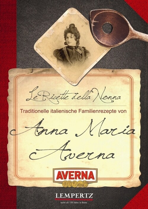 Traditionelle italienische Familienrezepte von Anna Maria Averna (Hardcover)