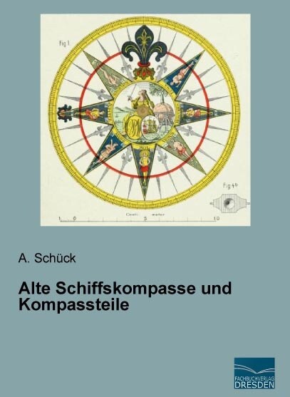 Alte Schiffskompasse und Kompassteile (Paperback)