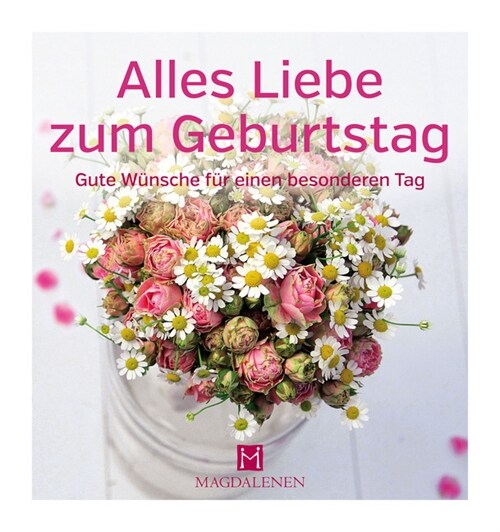 Alle Liebe zum Geburtstag (Hardcover)