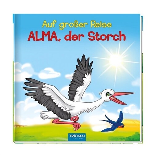 Alma, der Storch (Hardcover)