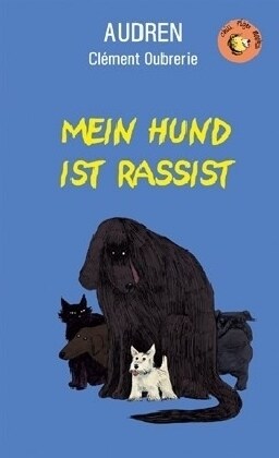 Mein Hund ist Rassist (Hardcover)