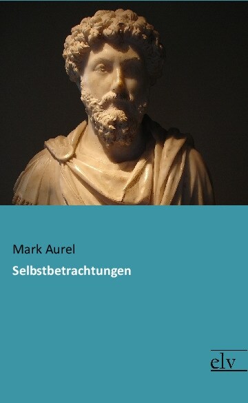 Selbstbetrachtungen (Paperback)