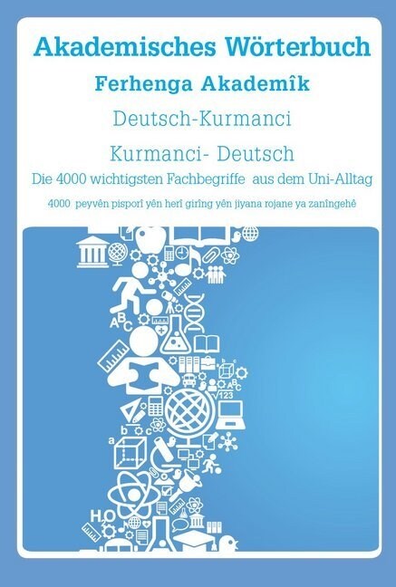 Akademisches Worterbuch Deutsch-Kurmanci / Kurmanci-Deutsch (Paperback)