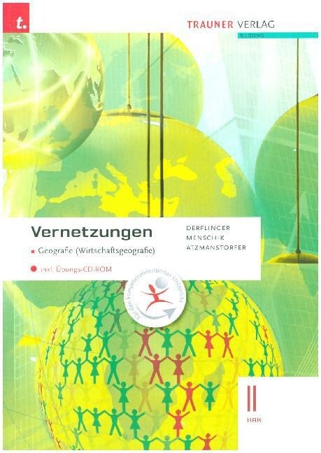 Vernetzungen - Geografie (Wirtschaftsgeografie) II HAK, m. Ubungs-CD-ROM (Paperback)