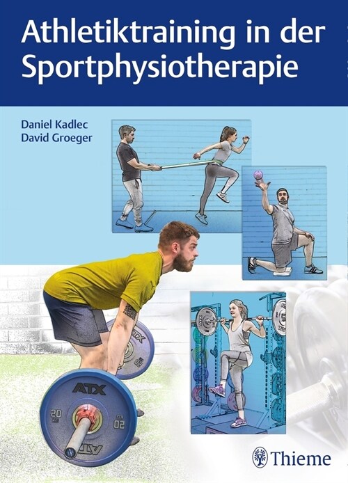 Athletiktraining in der Sportphysiotherapie (Hardcover)