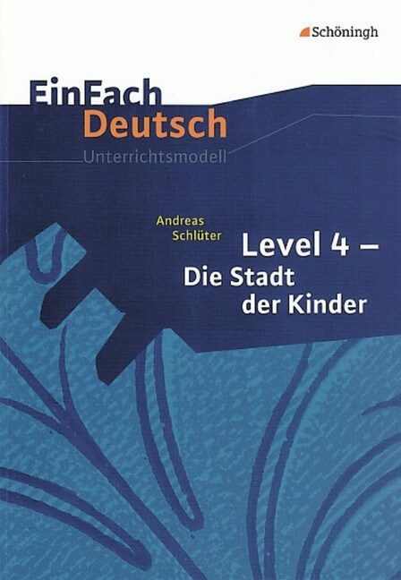 Andreas Schluter Level 4 - Die Stadt der Kinder (Paperback)