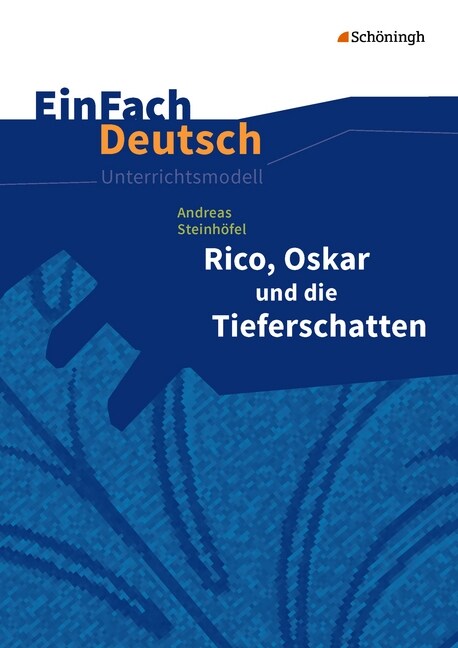 Andreas Steinhofel: Rico, Oskar und die Tieferschatten (Paperback)