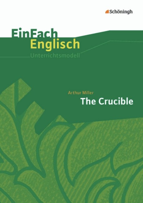 Arthur Miller: The Crucible (Paperback)
