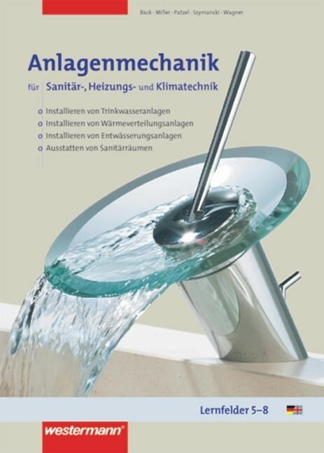 Anlagenmechanik fur Sanitar-, Heizungs- und Klimatechnik, Lernfelder 5-8 (Paperback)