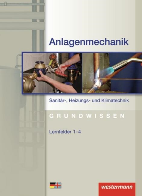 Anlagenmechanik Sanitar-, Heizungs- und Klimatechnik, Grundwissen, Lernfelder 1-4 (Hardcover)